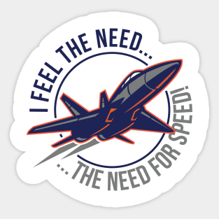 I Feel The Need, The Need For Speed Sticker